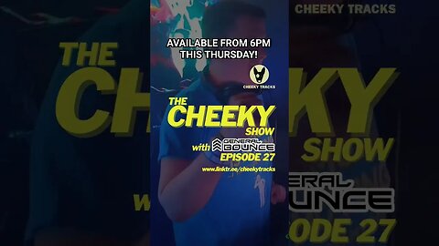 🎵 CHEEKY SHOW 27 GOES LIVE THIS THURSDAY! 🎵 #HardDance #Bounce #CheekyTracks #Podcast