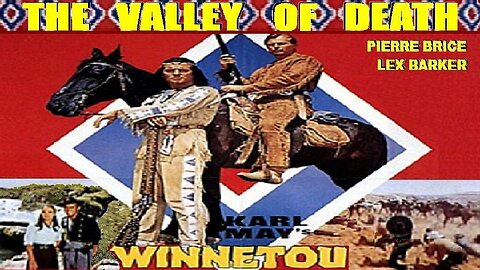 WINNETOU: THE VALLEY OF DEATH 1968 Classic German Western, English Subtitles FULL MOVIE HD & W/S