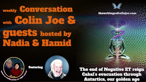 Conversation with Colin: End of the negative ETs realm on earth, our golden age