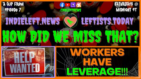 Workers Have Leverage!! by @LaborNotes [react] - a clip from "How Did We Miss That?" Ep 07
