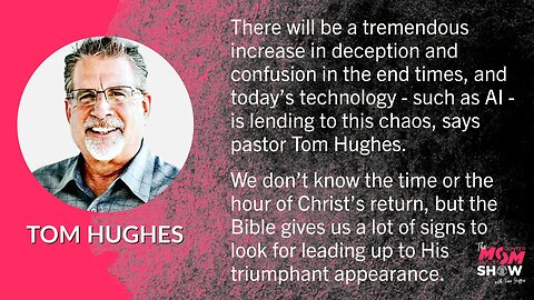 Ep. 521 - Deception, Chaos, and Confusion Will Increase as Christ's Return Draws Closer - Tom Hughes