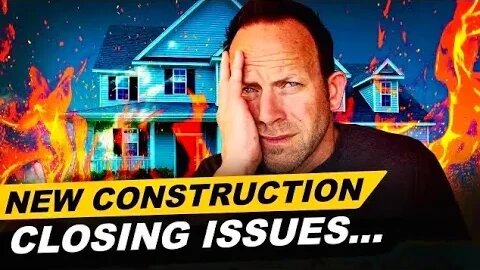Avoid THESE Major PROBLEMS when CLOSING a New Construction Home