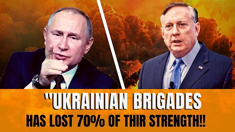 Douglas Macgregor: Ukrainian Brigades Have Lost 70% Of Their Strength !! Russia Has Changed Strategy