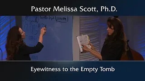Mark 16 Eyewitness to the Empty Tomb - Christianity on Trial #2
