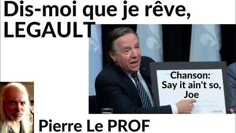 Pierre Le PROF - DIS-MOI QUE JE RÊVE, LEGAULT (v.#63)
