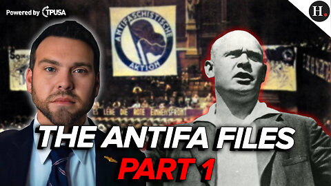 EPISODE 360: THE TRUE HISTORY OF ANTIFA - PT. 1