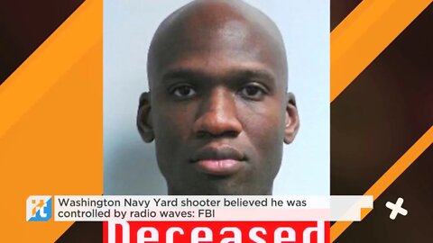 Gang stalking : Washington Navy Yard Shooter Believed He Was Controlled By Radio Waves FBI