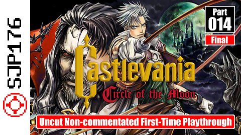 Castlevania: Circle of the Moon—Part 014 (Final)—Uncut Non-commentated First-Time Playthrough