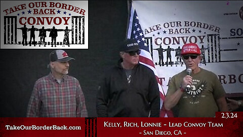 Take Our Border Back Freedom Loving Americans "Kelly, Rich, Lonnie” Speaks