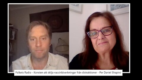 Folkets Radio - Konsten att skilja vaccinbiverkningar från distraktioner - Per Daniel Shapiro