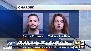 Man, woman arrested in Westminster burglaries