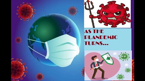AS THE PLANDEMIC TURNS PT 43 - WHO Will Be International Health Authority Over All Nations