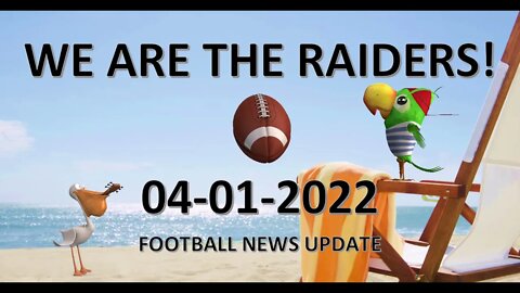 04 01 2022 RAIDERS NEWS