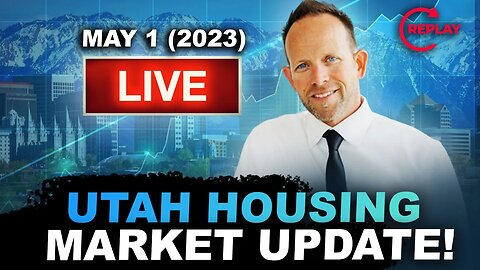NEW REPORT: Utah Housing Update | DO NOT WAIT! (May 1, 2023)
