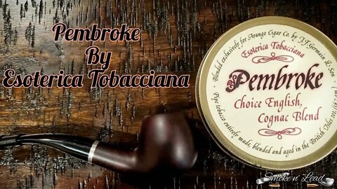 Pembroke by Esoterica Tobacciana | Pipe Tobacco Review