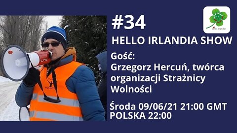 ☘ Hello Irlandia Show #34 z Grzegorzem Hercuniem (Strażnicy Wolności) ☘