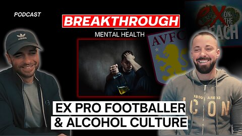 Ex Footballer & MTV star on battling addiction and Mental Health