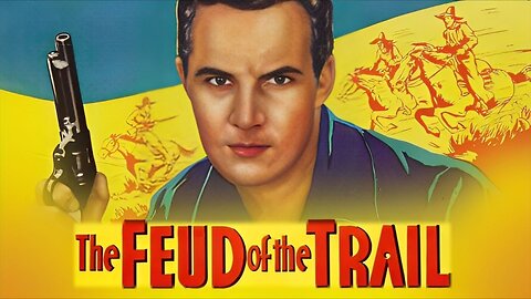 THE FEUD OF THE TRAIL (1937) Tom Tyler, Harley Wood & Milburn Morante | Western | B&W