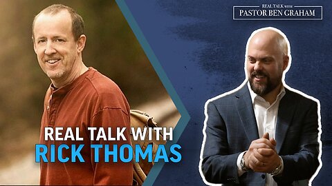 Real Talk with Pastor Ben Graham 8.17.23 | Real Talk with Rick Thomas