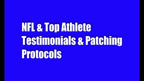 NFL & Top Athlete Testimonials & Patching Protocols
