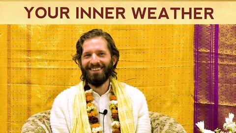 Your Inner Weather & Enlightenment (India Rishikesh Retreat)