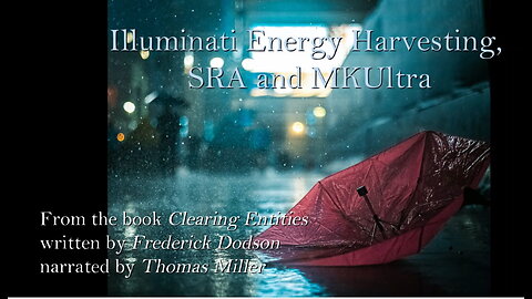 Illuminati Energy Harvesting, SRA and MKUltra