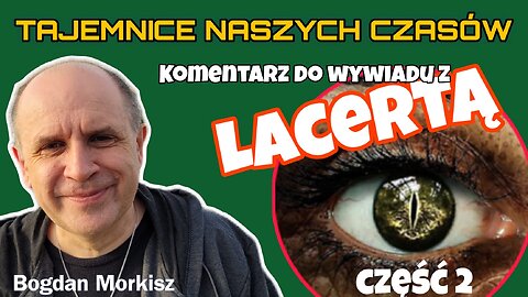 Komentarz do wywiadu z Lacertą cz.2 start 20.15