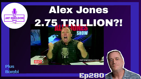 Alex Jones-2.75 TRILLION?!