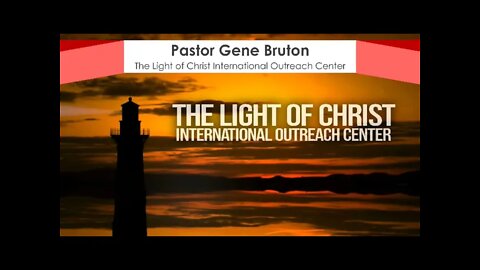 The Light Of Christ International Outreach Center - Live Stream -6/20/2021