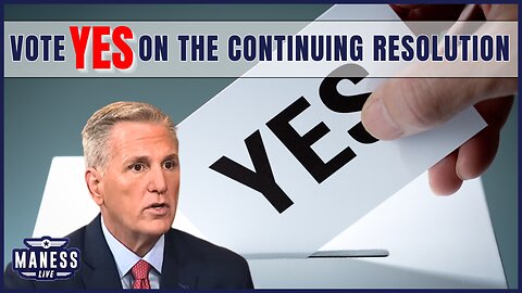 Vote Yes On The Continuing Resolution – Send Them Packing | The Rob Maness Show EP245