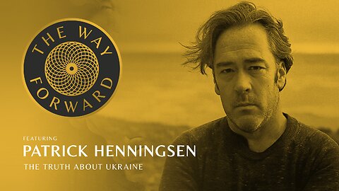 Ep 22: What's Going On in Ukraine? with Patrick Henningsen