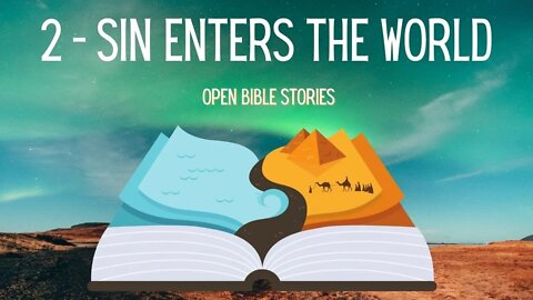 Sin Enters The World | Story 2 | A Bible Story from Genesis