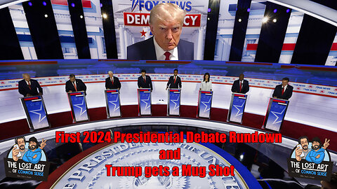 S2E25 - 1st 2024 Presidential Debate and Trump gets a Mug Shot