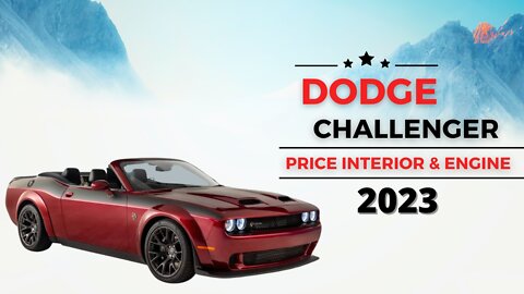 Everything You Want Know About New Dodge Challenger 2023 | Price-Interior & Engine