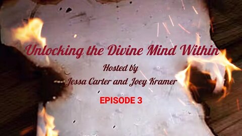 Unlocking the Divine Mind Within | Episode 3 | The Healthy and Unhealthy Masculine and Feminine