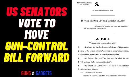 Senate Gun Control Bill Move To The Floor For A Vote!
