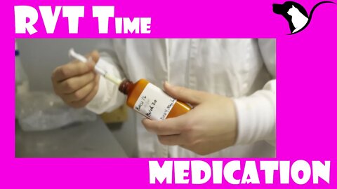 Administering meds in the morning | RVT Time