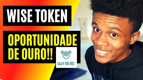 Wise Token: Como funiona Cryptomoeda Wise Token Preço Alvo