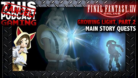 Final Fantasy XIV - Patch 6.55 - Growing Light, Part 2 (Main Story Quests)