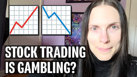 Stock Trading is Gambling? | Miscellaneous Monday