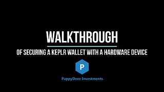 Walkthrough of Securing a Keplr Wallet with a Hardware Device