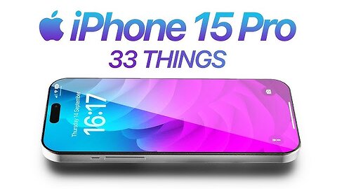 iPhone 15 Pro - Top 33 Things You NEED to KNOW!