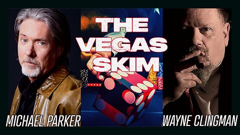 The History of the Las Vegas Skim with Wayne Clingman