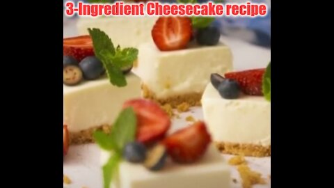 Recipe: 3-Ingredient Cheesecake