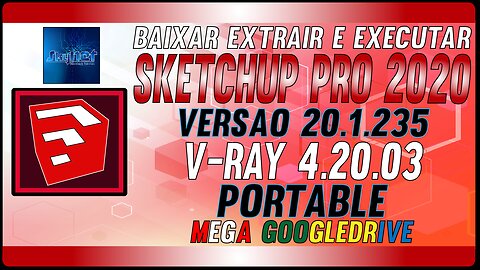 How to Download SketchUp Pro 2020 Portable v20.1.235 + V-Ray 4.20.03 Full Crack