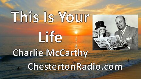 Charlie McCarthy - This Is Your Life - Ralph Edwards