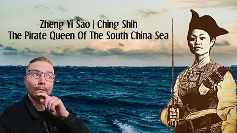 Zheng Yi Sao | Ching Shih | The Pirate Queen Of The South China Sea