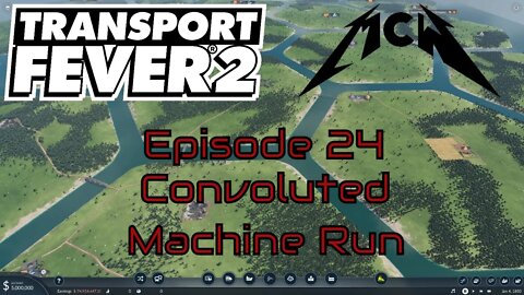 Transport Fever 2 Episode 24: Convoluted Machine Run