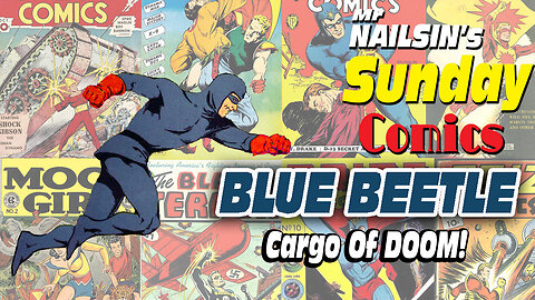 The Blue Beetle: Cargo Of Doom!
