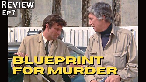 Blueprint for Murder (1972) Columbo- Deep Dive Review | Patrick O'Neal, Peter Falk, Janis Paige